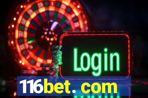 116bet. com